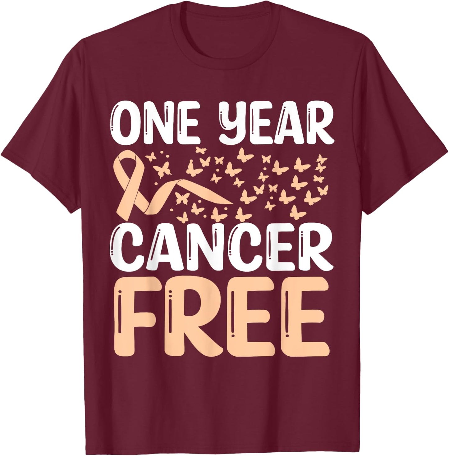 1 Year Uterine Cancer Free Uterine Cancer Survivor Awareness T-Shirt - T-Shirt | Maroon