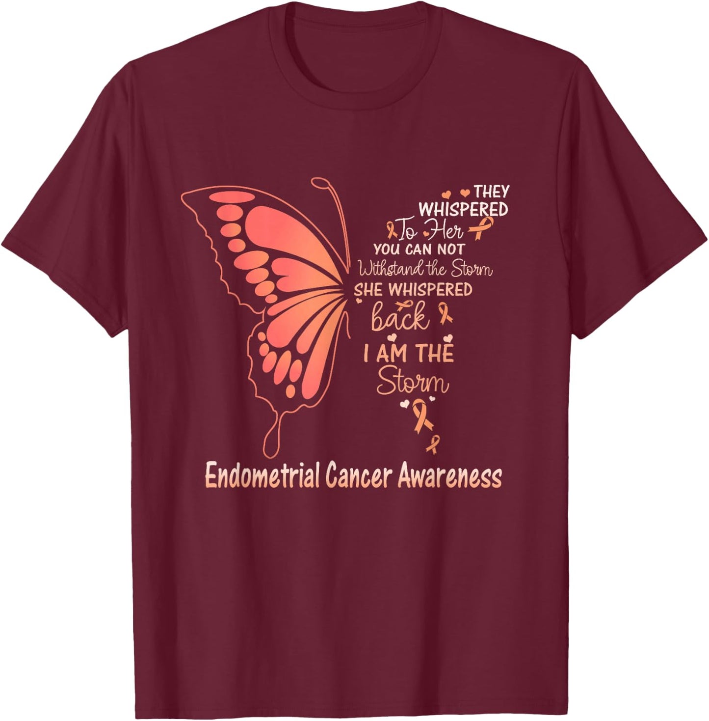 Endometrial Cancer I am the Storm T-Shirt - T-Shirt | Maroon