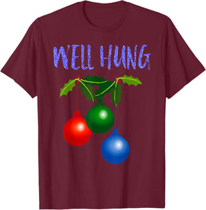 Well Hung T Shirt T-Shirt - T-Shirt | Maroon