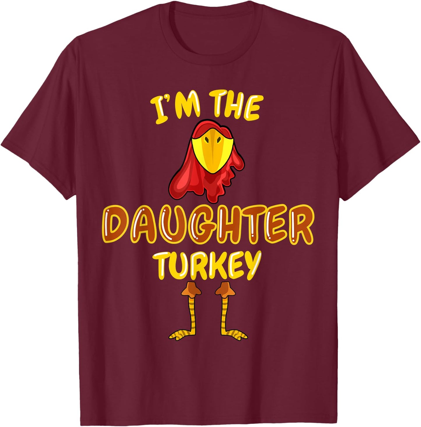 Daughter Turkey Matching Family PJs Outfit Thanksgiving T-Shirt - T-Shirt | Maroon