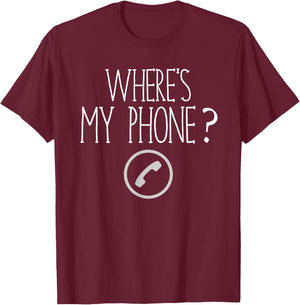 Where Is My Phone Funny Retro English Where's My Phone T-Shirt - T-Shirt | Maroon