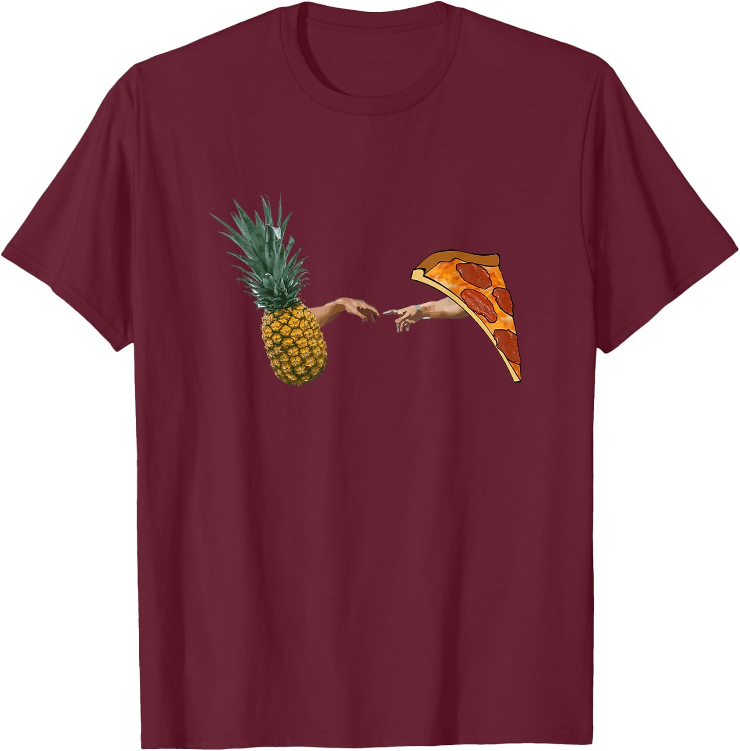 "Pineapple on Pizza Creation of a Masterpiece" Funny Pizza T-Shirt - T-Shirt | Maroon