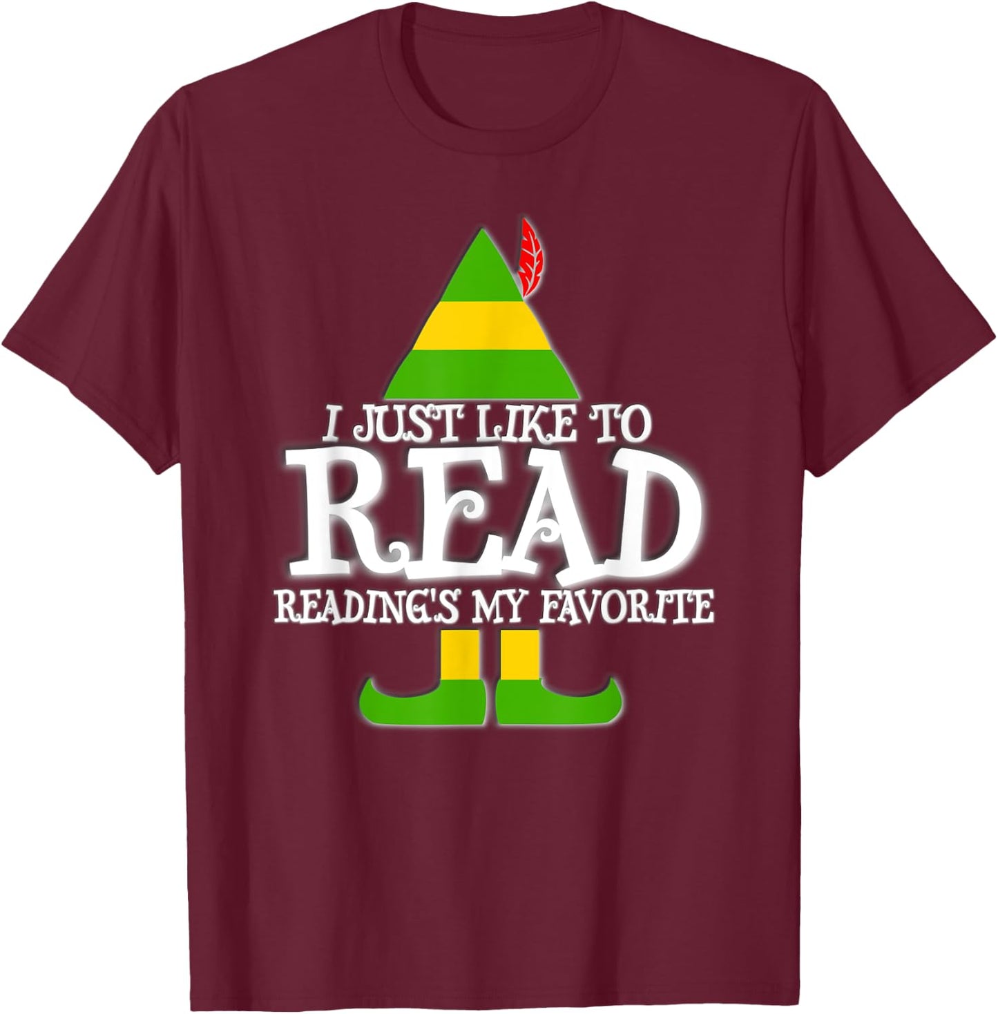 I Just Like To Read READING ELF Book Lover Christmas Holiday T-Shirt - T-Shirt | Maroon