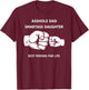 Asshole Dad Smartass Daughter Best Friends for Life Father T-Shirt - T-Shirt | Maroon
