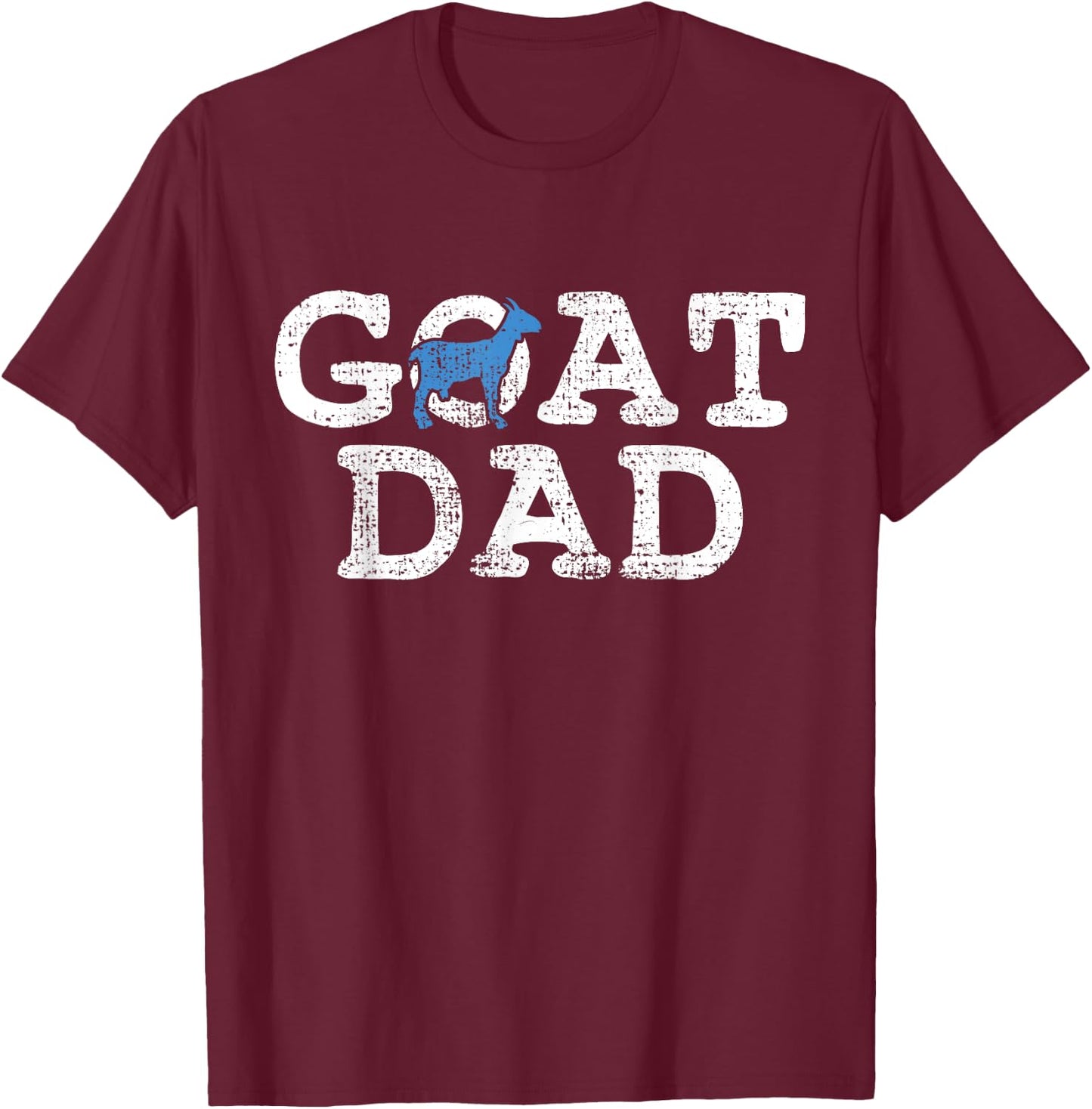 Goat Dad Fathers Day Farmer Gift T-Shirt - T-Shirt | Maroon