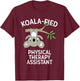 Cute Koala Physical Therapy Assistant Funny PT PTA Pun Gift T-Shirt - T-Shirt | Maroon