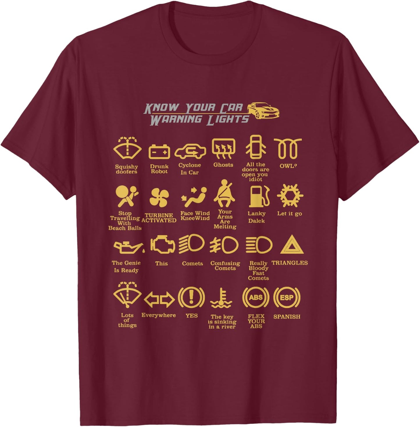 Car Dashboard Lights, Very Funny T-Shirt - T-Shirt | Maroon