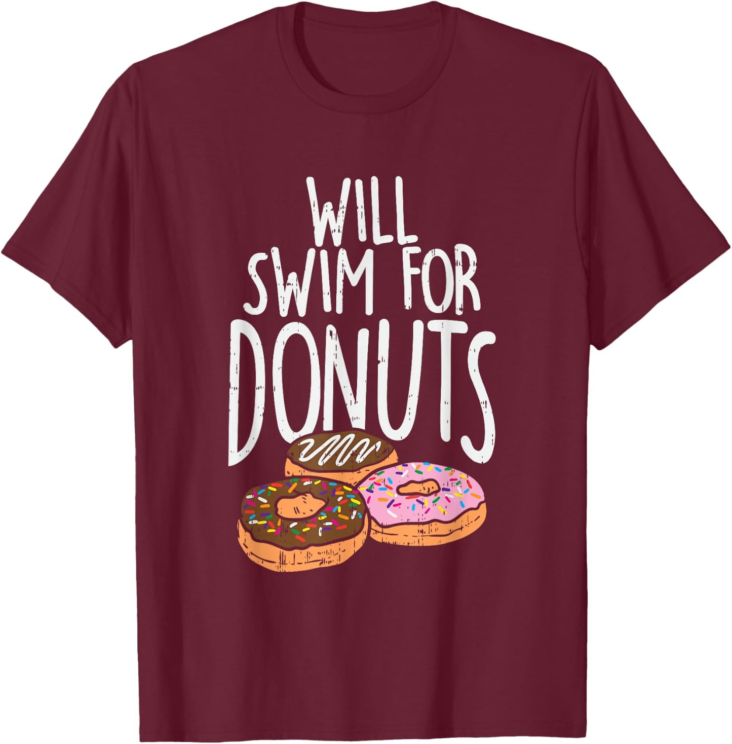Will Swim For Donuts I Funny Swim T-Shirt - T-Shirt | Maroon