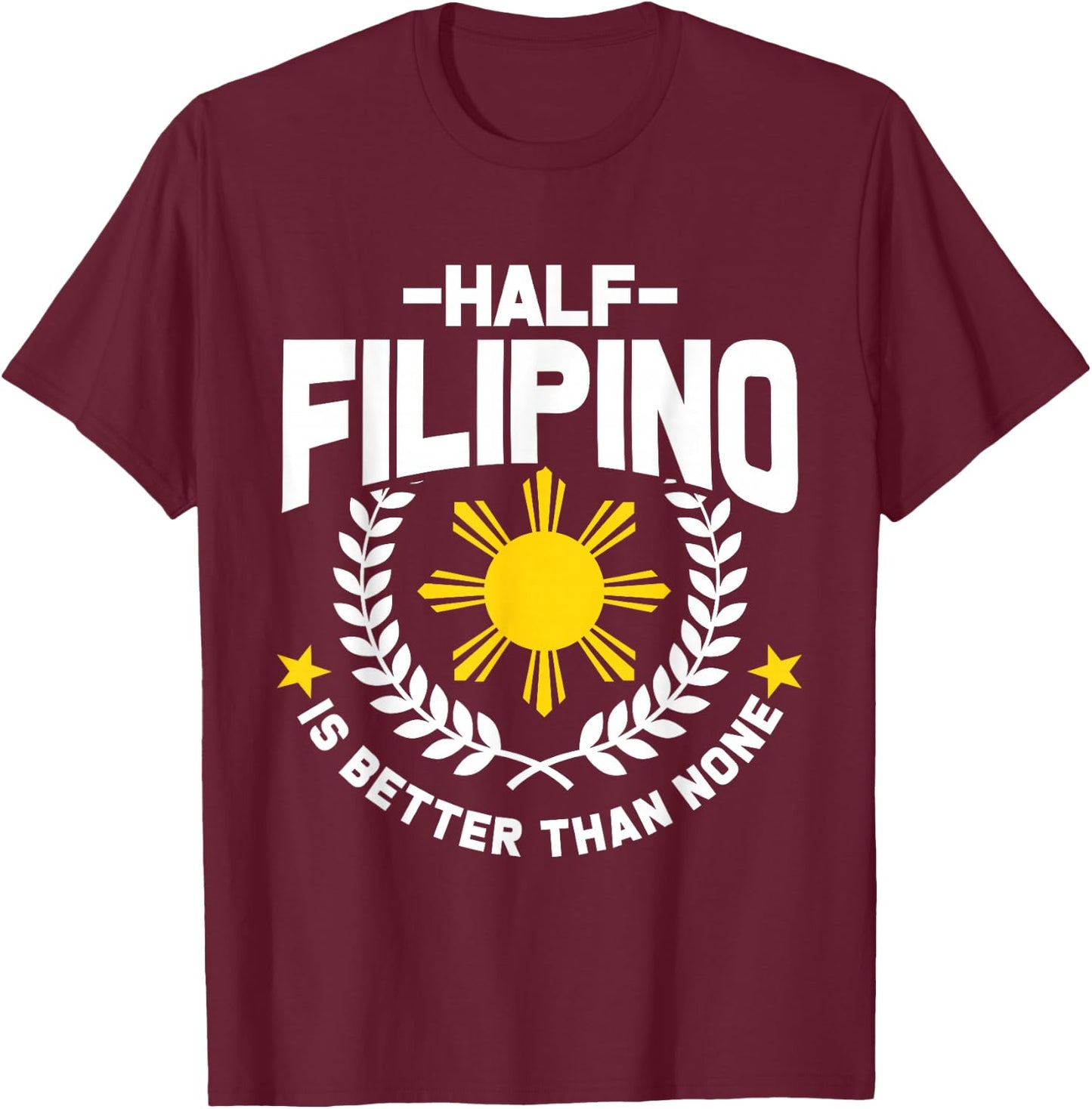 Filipino Gifts Pinoy Manila Philippines T-Shirt - T-Shirt | Maroon