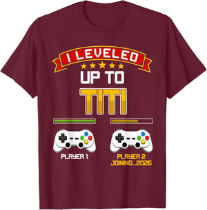 Leveling Up to Titi 2026 Gamer Pregnancy Announcement T-Shirt - T-Shirt | Maroon