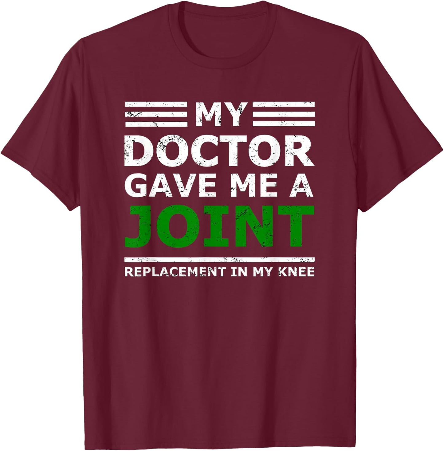 Funny Knee Joint Replacement T-Shirt - T-Shirt | Maroon