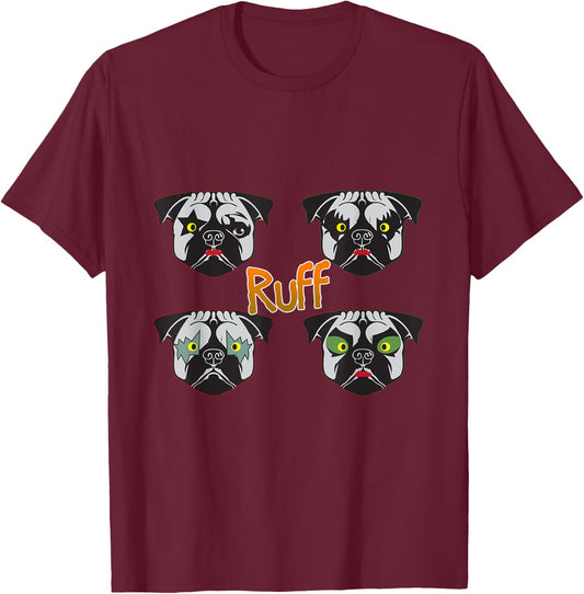 Ruff Rocking Dog Puppies Kiss Pet Pug Parody T-Shirt - T-Shirt | Maroon