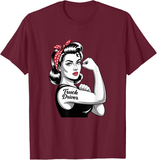 Female Truck Driver Rosie Riveter Road Warrior Woman T-Shirt - T-Shirt | Maroon
