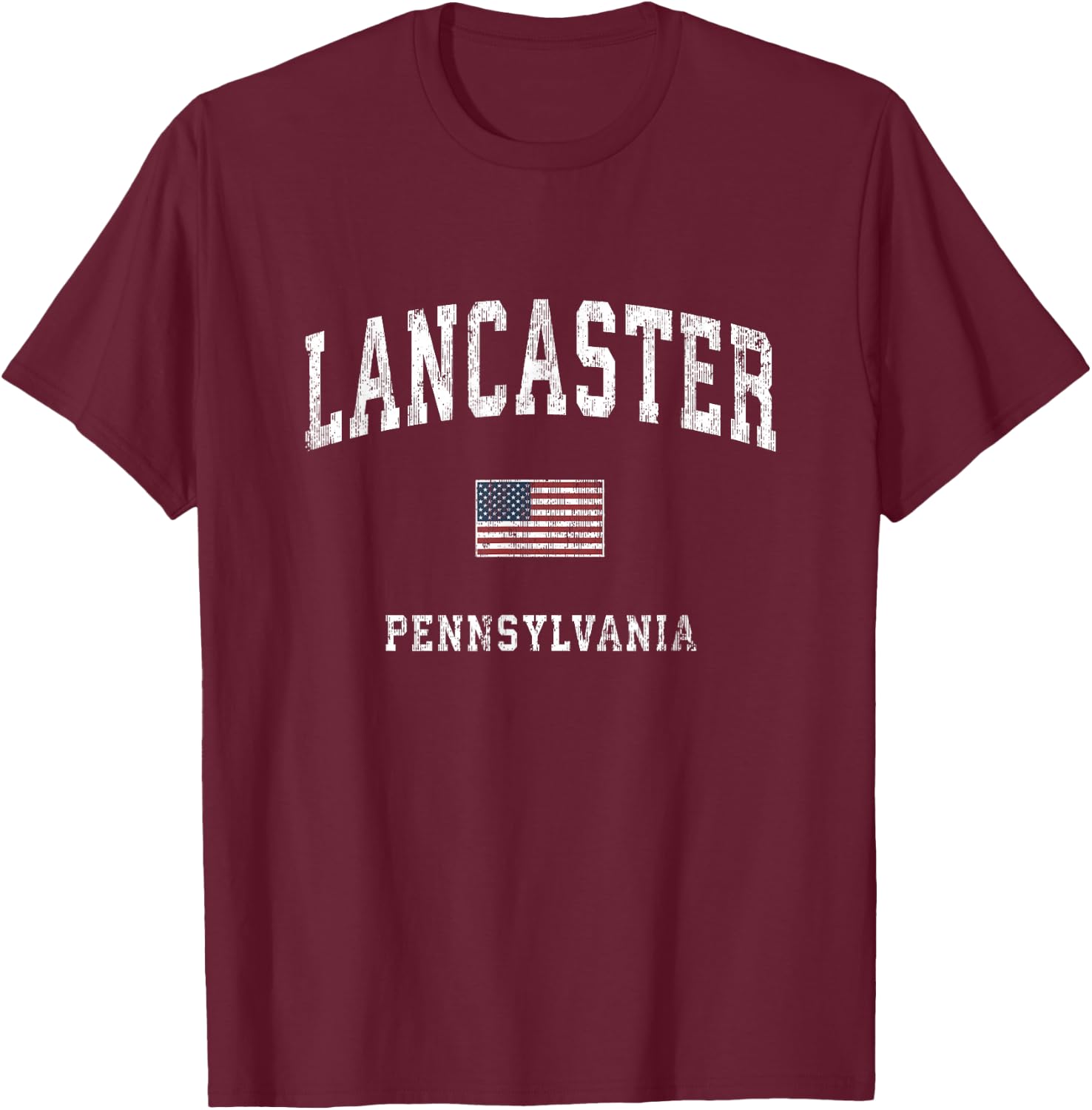 Lancaster Pennsylvania PA Vintage American Flag Sports Women Kids Men T-Shirt - T-Shirt | Maroon