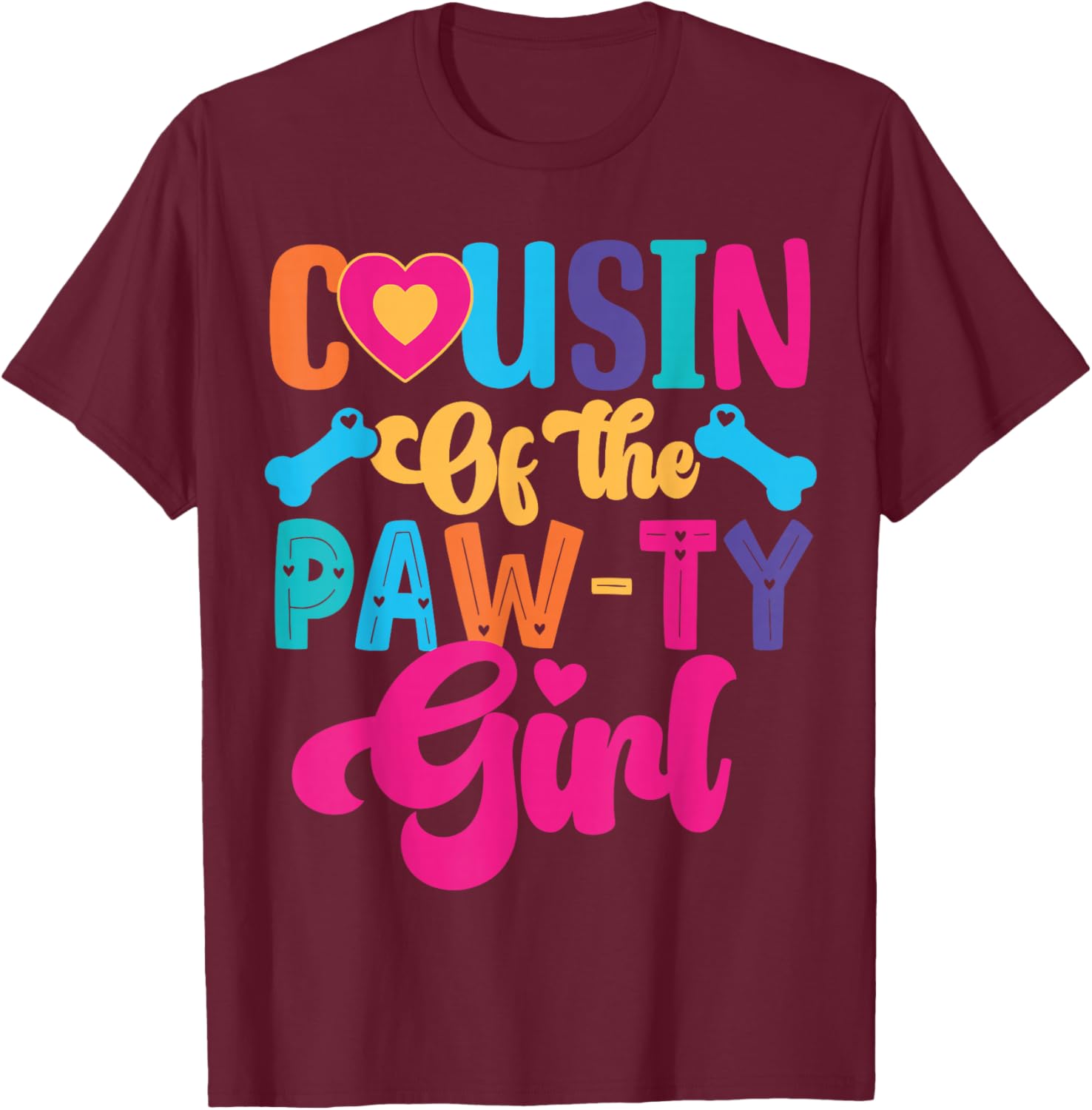 Cousin of The Paw-ty Girl Dog Family Matching Party T-Shirt - T-Shirt | Maroon