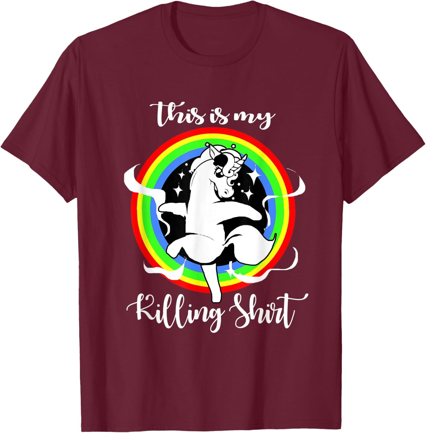 Unicorn This Is My Killing T-Shirt - T-Shirt | Maroon
