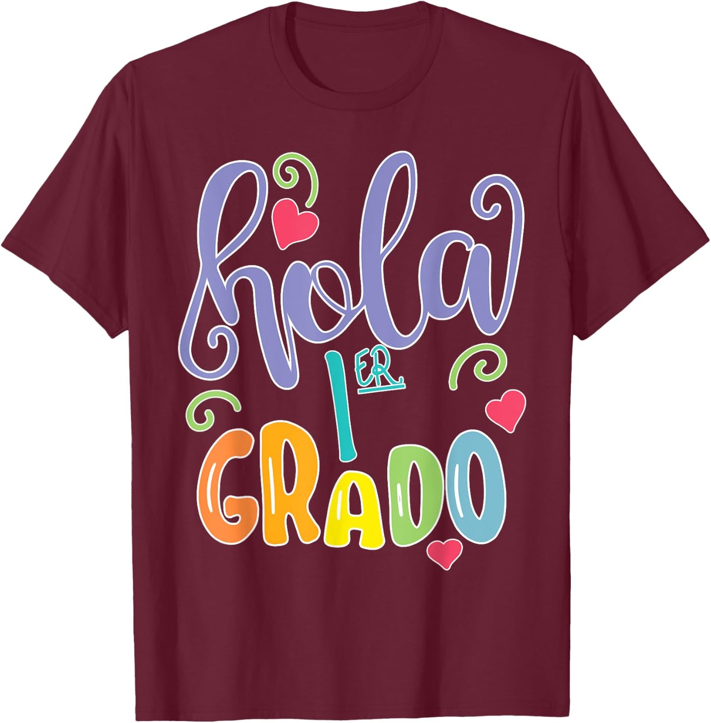 Hola 1er Primer Grado Spanish Teacher Maestra Espanol Equipo T-Shirt - T-Shirt | Maroon