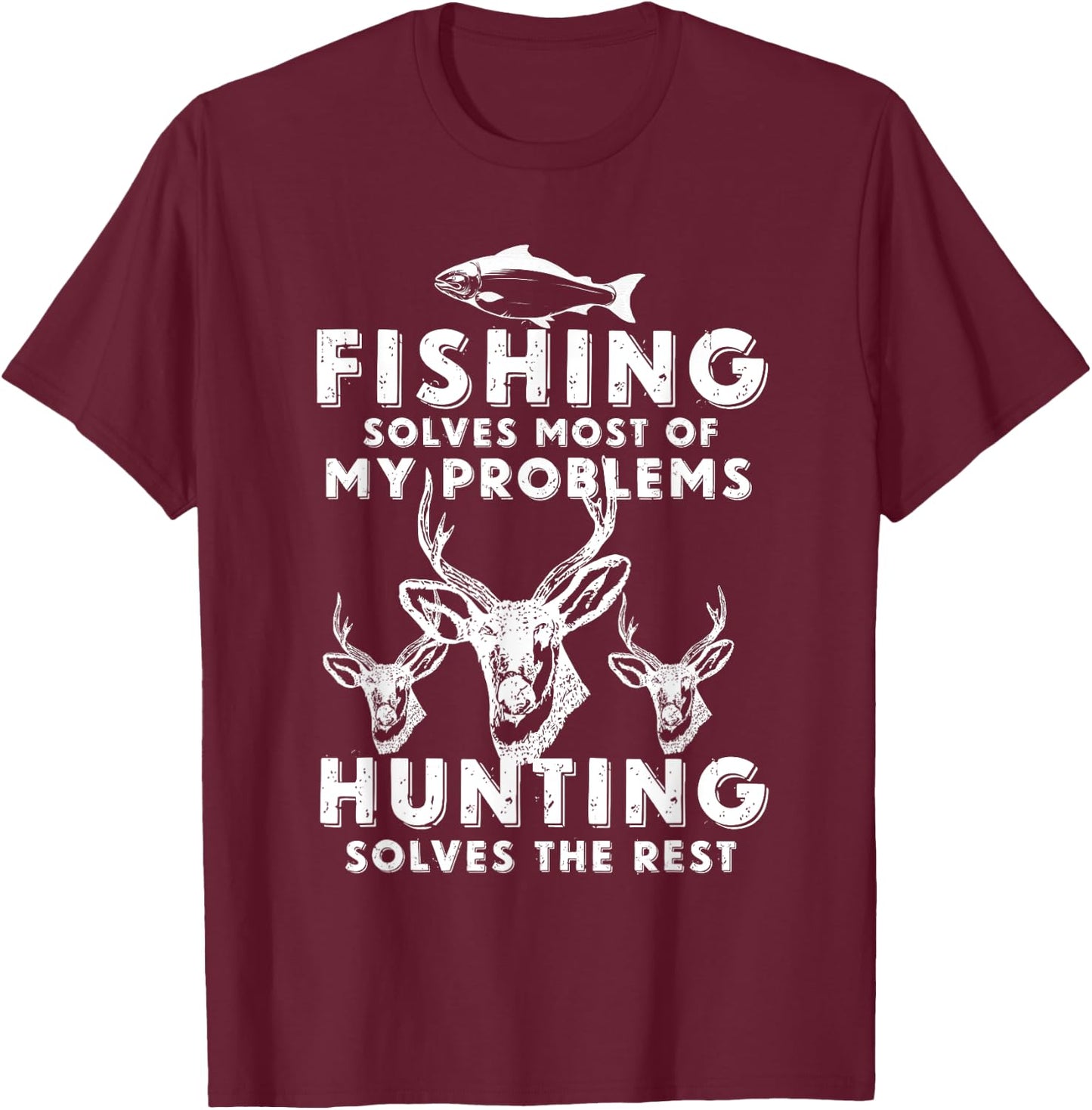 Fishing & Hunting Shirt Gifts for Hunters Who Love To Hunt T-Shirt - T-Shirt | Maroon