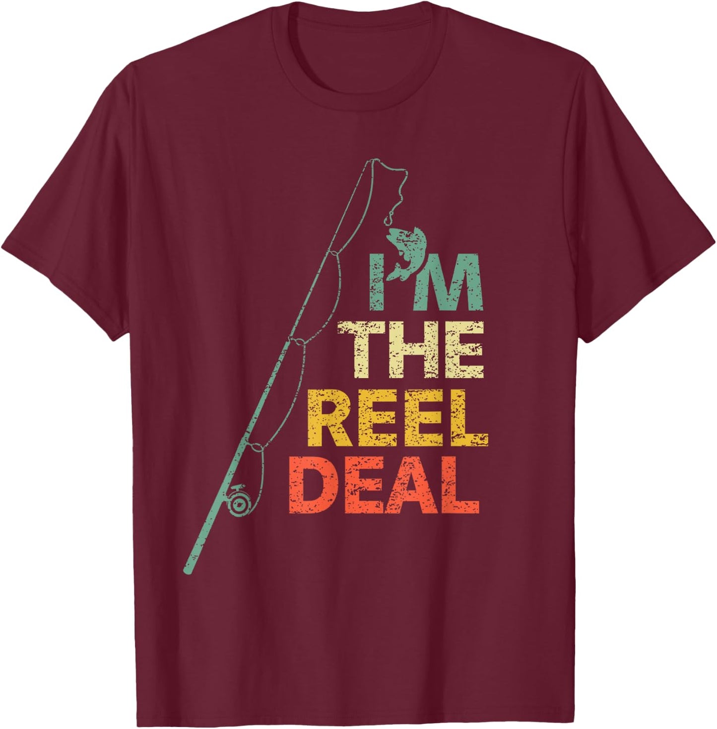 Fun Fishing Shirts "Reel Deal" Cool Dad Gift Fisherman T-Shirt - T-Shirt | Maroon