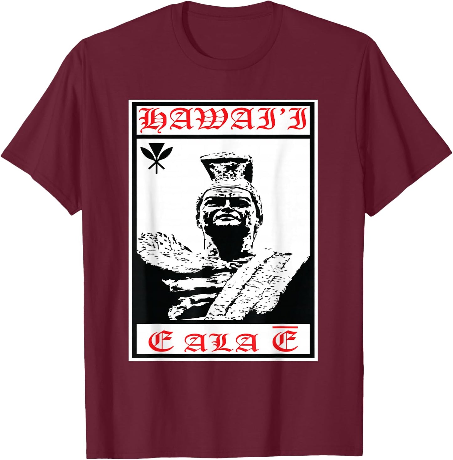Hawaiian Islands King Kamehameha Hawaii Tribal T-Shirt - T-Shirt | Maroon