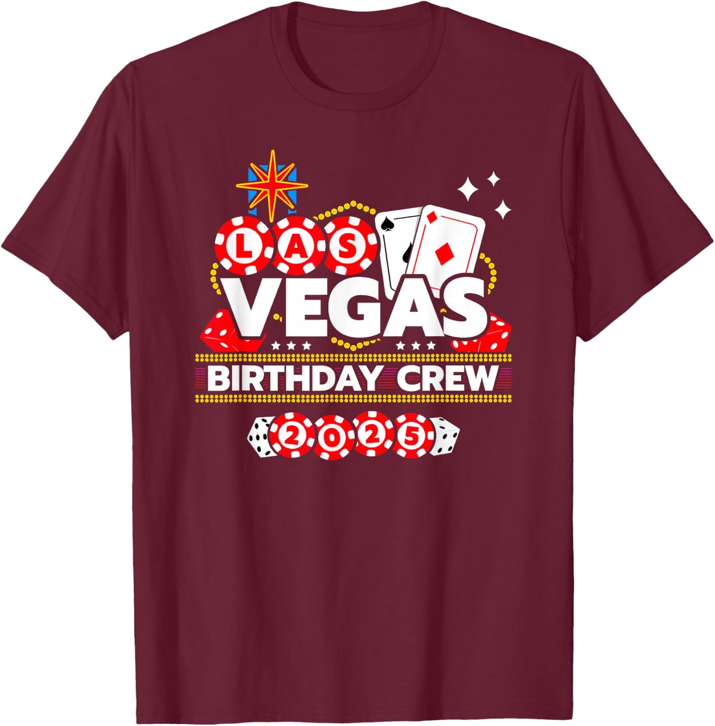 Las Vegas Birthday 2025 - Vegas Birthday Crew - Black, -Adults, Short Sleeve, , Novelty T-Shirt - T-Shirt | Maroon