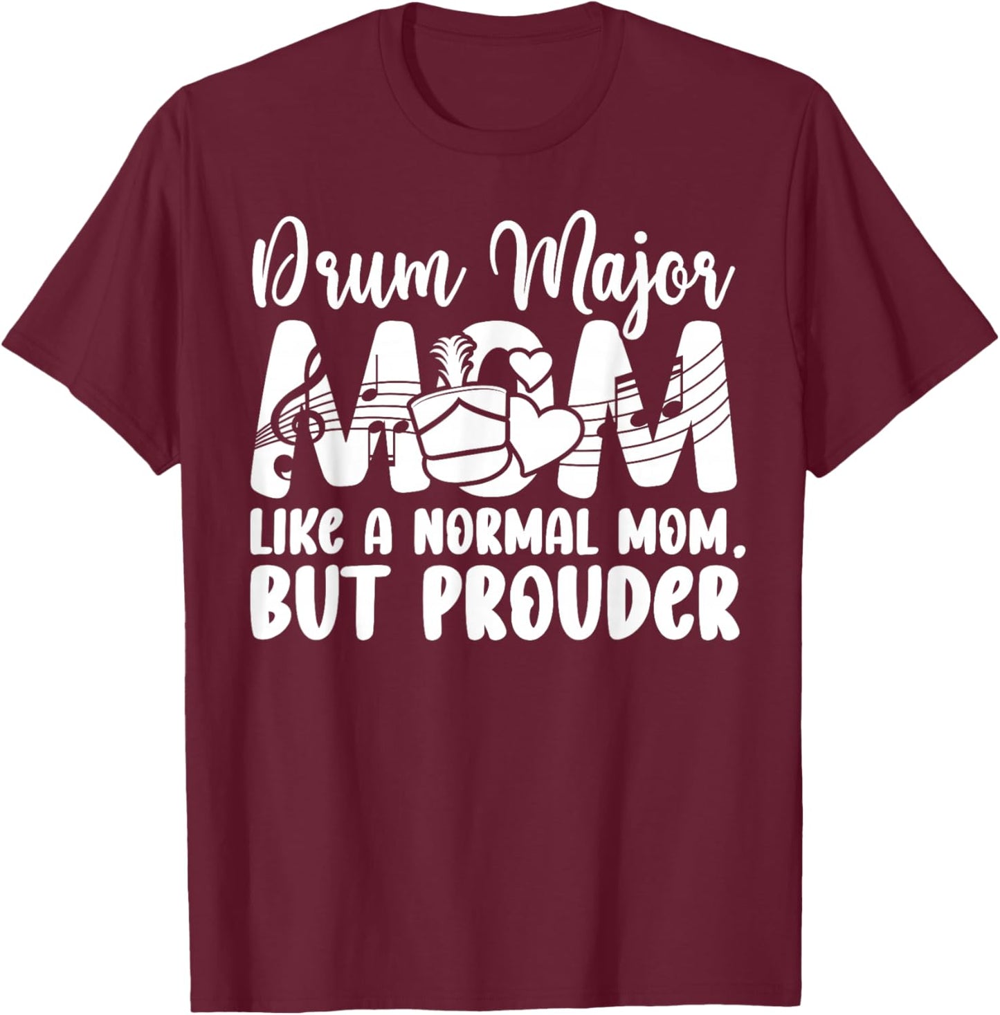 Drum Major Mom Definition Drum Major Mama Drum Major Mother T-Shirt - T-Shirt | Maroon