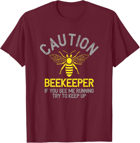 Beekeeper Caution Beekeeping Funny Bee Lover Gift T-Shirt - T-Shirt | Maroon