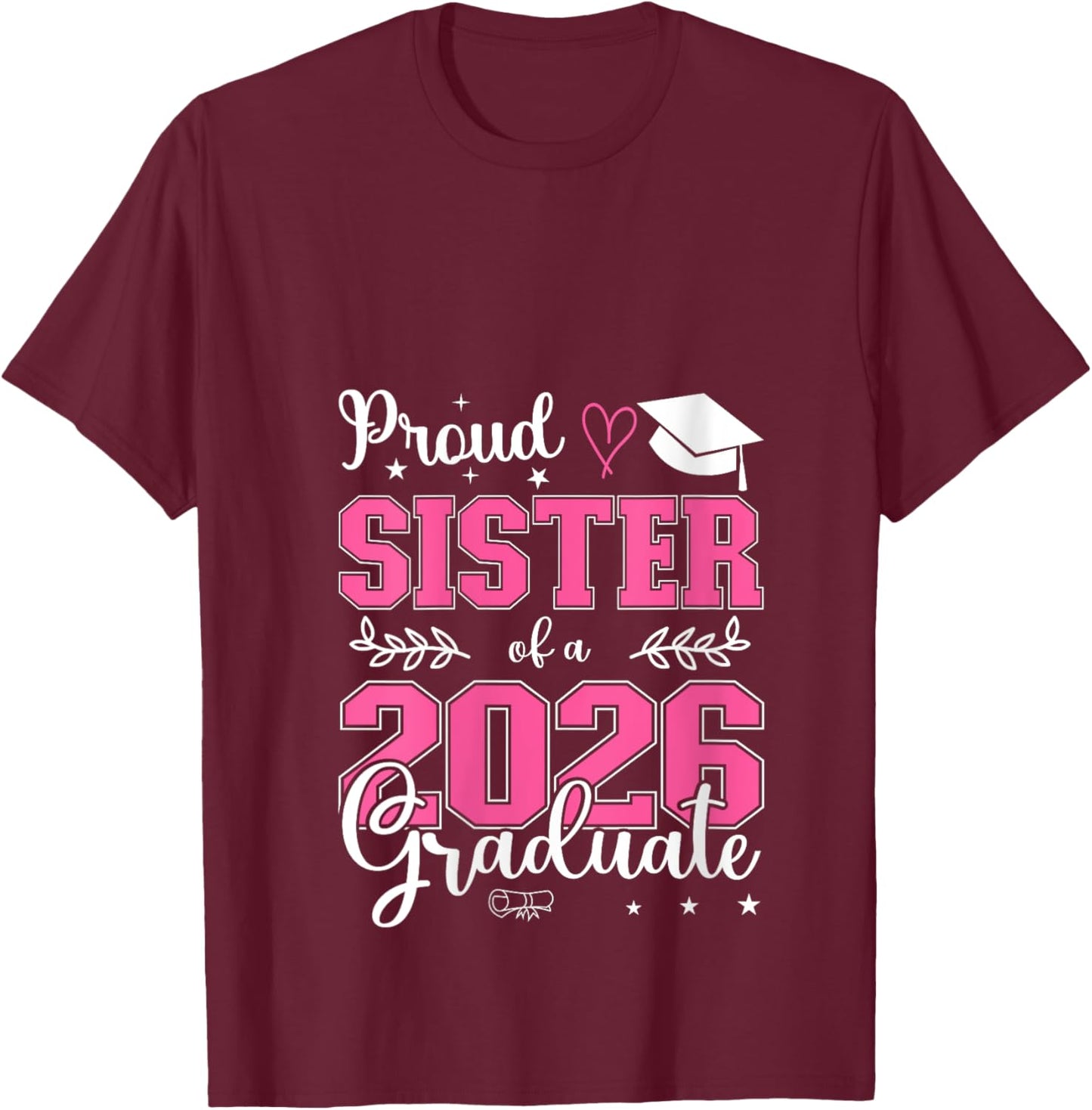 Proud Sister of a Class of 2026 Graduate for Graduation V-Neck T-Shirt - T-Shirt | Maroon