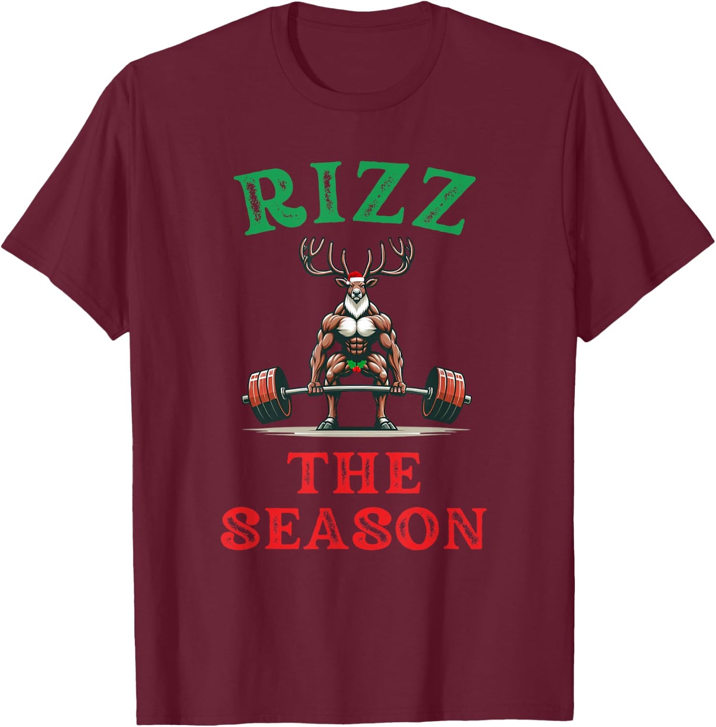 Merry Liftmas Apparel Co. Rizz the Season Funny Workout Reindeer Gym Saying Christmas T-Shirt - T-Shirt | Maroon