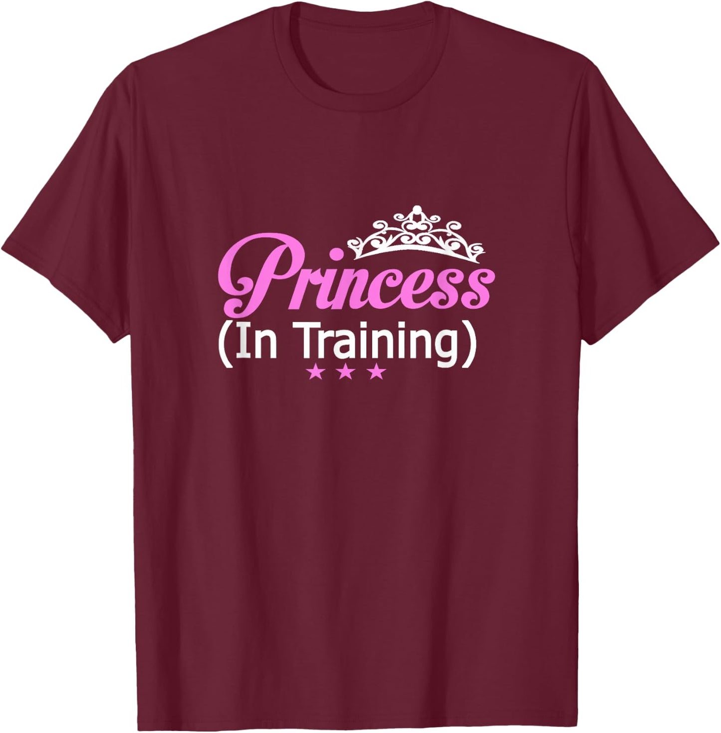 Princess In Training Funny Tiara T-Shirt - T-Shirt | Maroon
