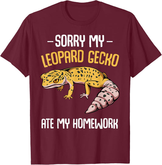 Sorry My Leopard Gecko Ate My Homework School Saying Funny T-Shirt - T-Shirt | Maroon