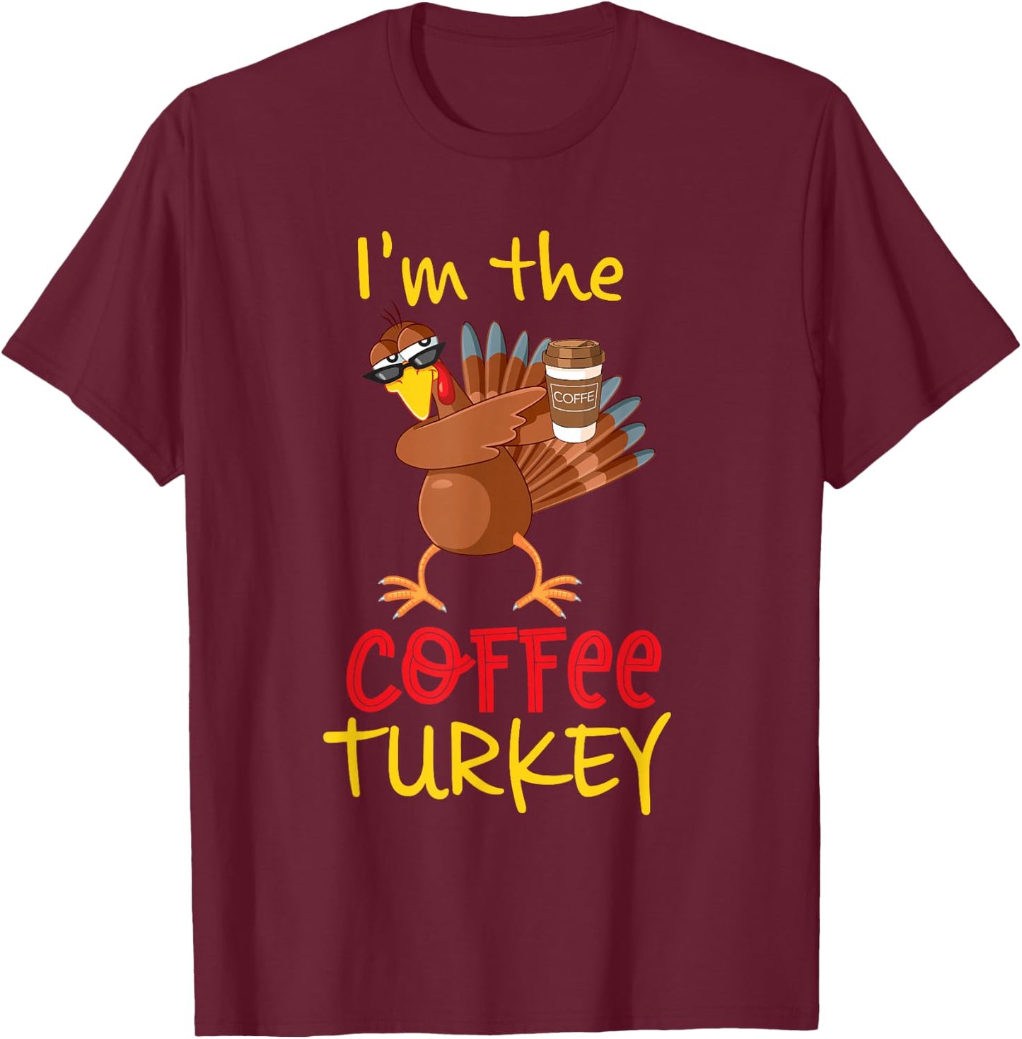 Coffee Turkey Matching Family Group Thanksgiving Party T-Shirt - T-Shirt | Maroon
