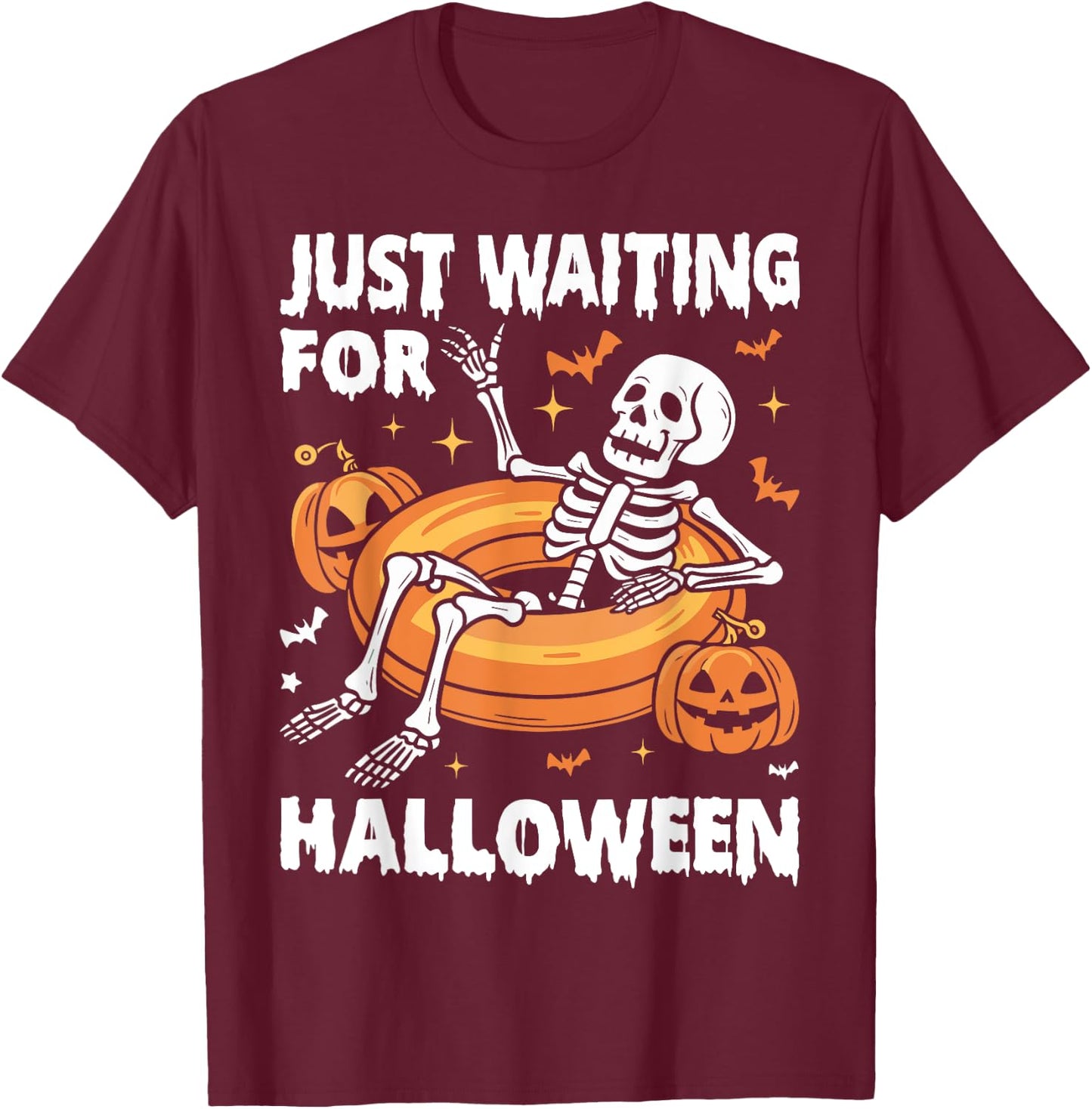 Just Waiting for Halloween Spooky Skeleton Summer Halloween T-Shirt - T-Shirt | Maroon