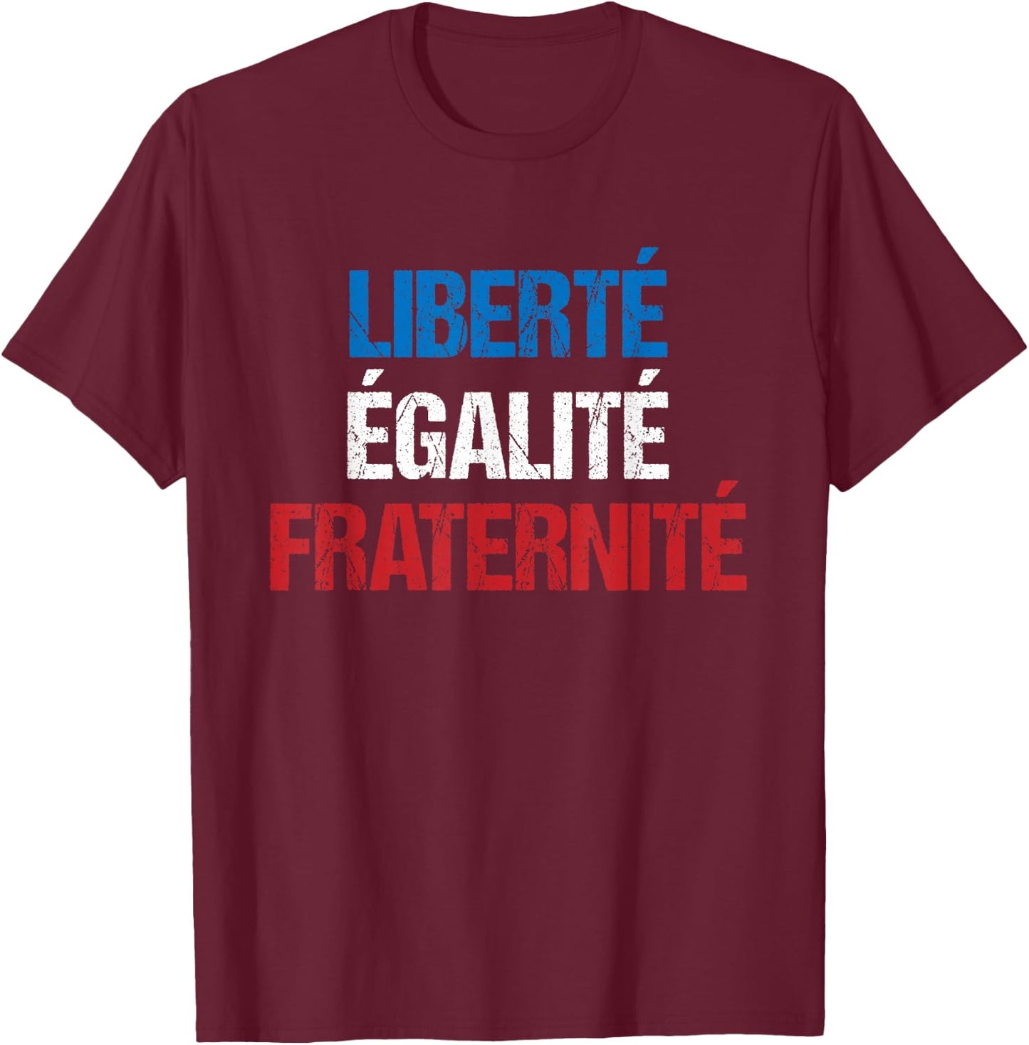 Bastille Day 2020 Liberte Egalite Fraternite T-Shirt - T-Shirt | Maroon