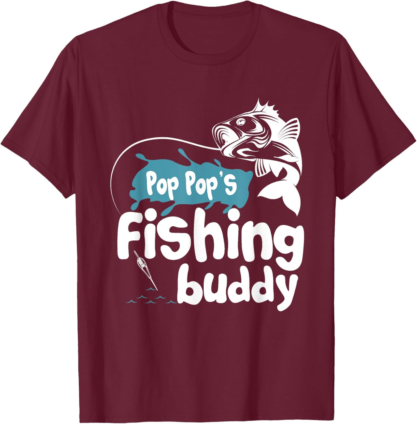 Pop Pop's Fishing Buddy T-Shirt - T-Shirt | Maroon