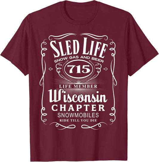 Wisconsin Snowmobile Shirt Sled Life Wisconsin T-Shirt - T-Shirt | Maroon