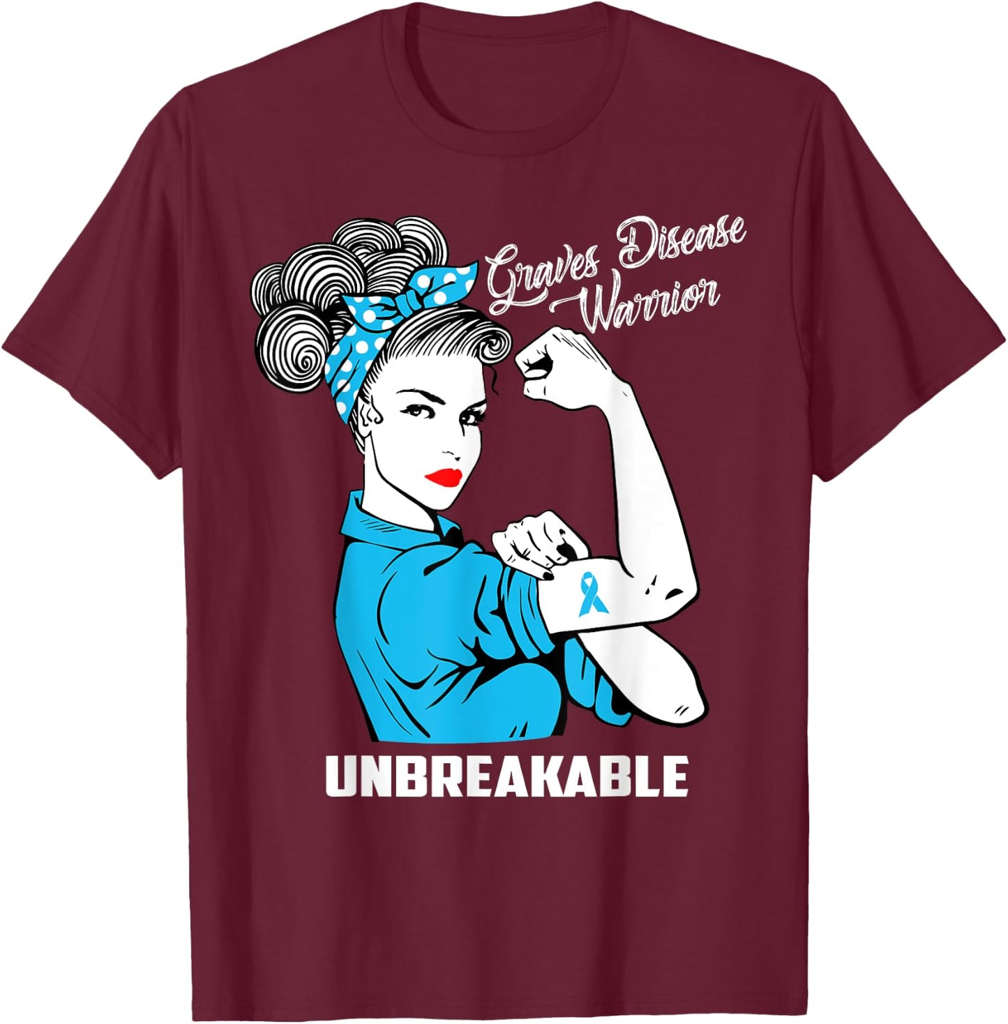 Graves Disease Warrior Unbreakable Awareness Gift T-Shirt - T-Shirt | Maroon