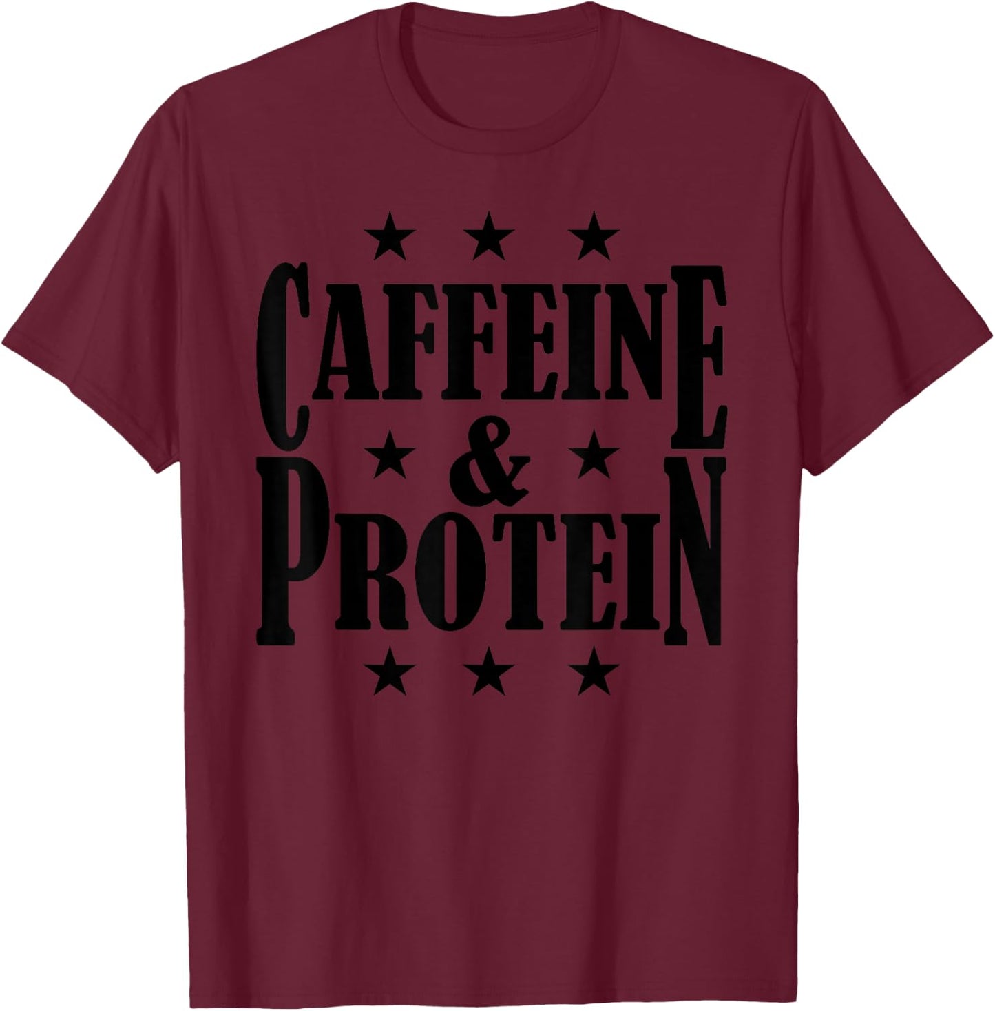 C537 CAFFEINE & PROTEIN Gym T Shirt Workout MMA Motivation T-Shirt - T-Shirt | Maroon