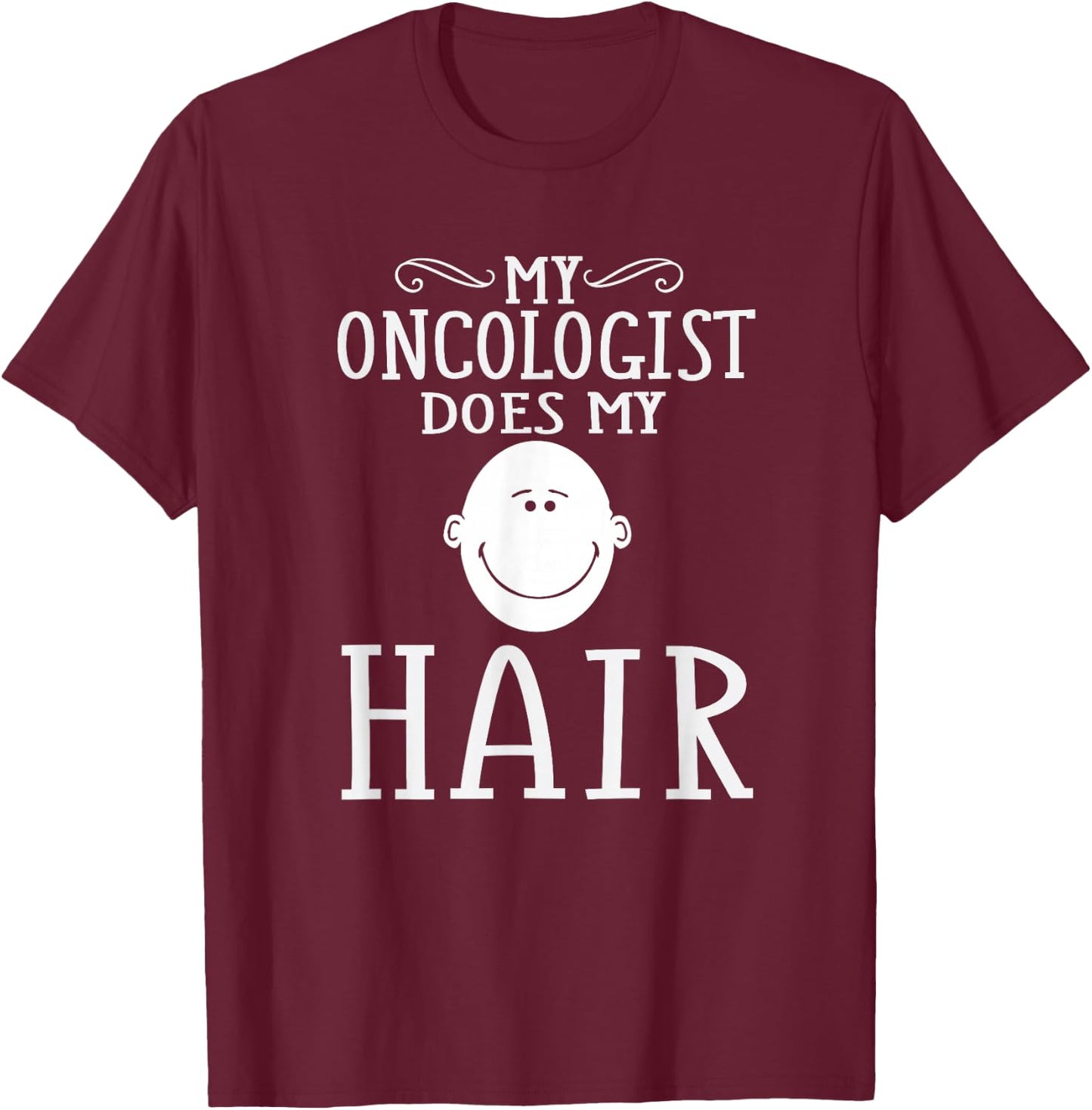 Funny Chemo Remission Cancer Survivor Fighter Quote Prize T-Shirt - T-Shirt | Maroon