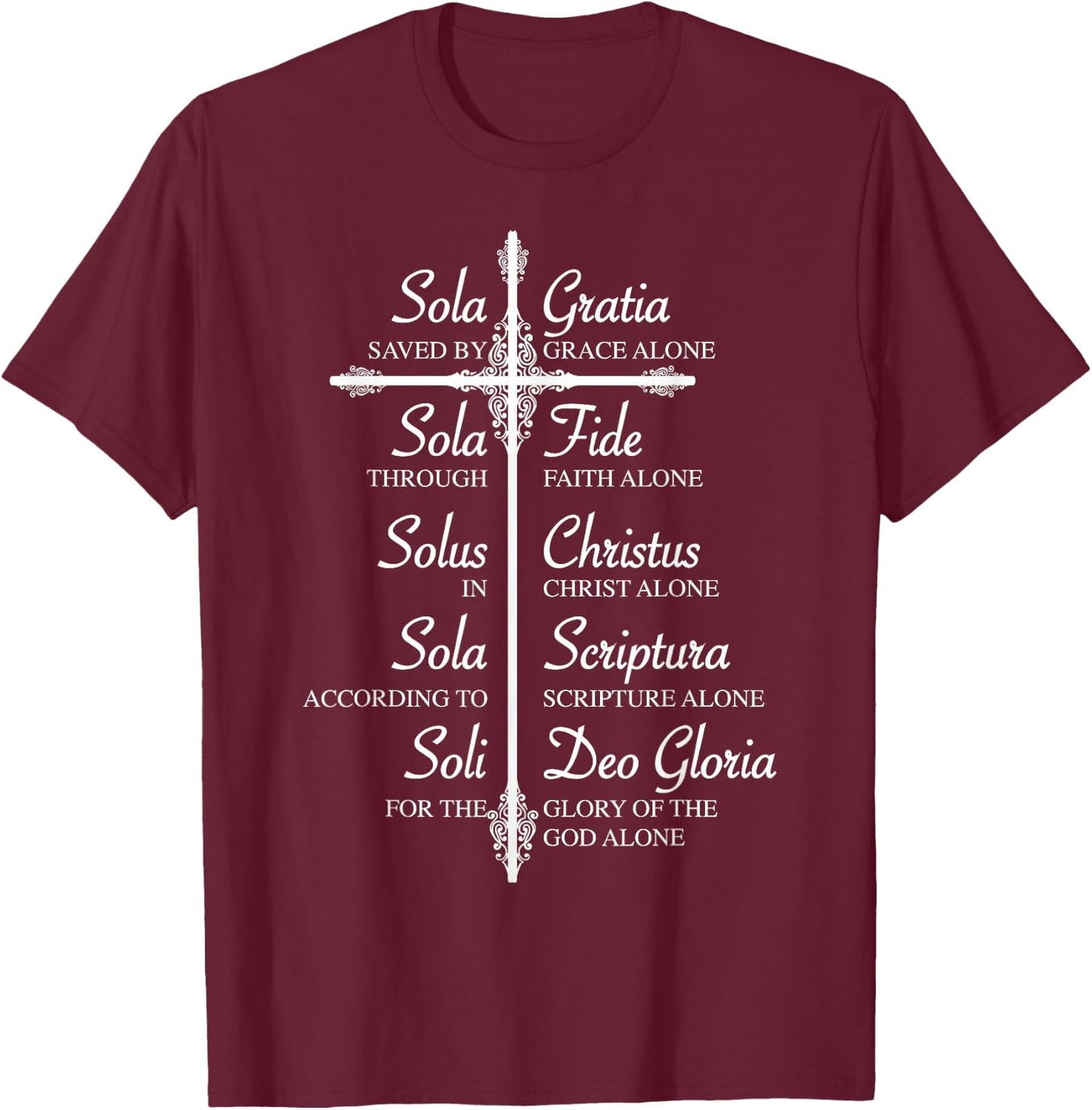 The Five Solas Shirt | Cute Christian Movement Gift T-Shirt - T-Shirt | Maroon