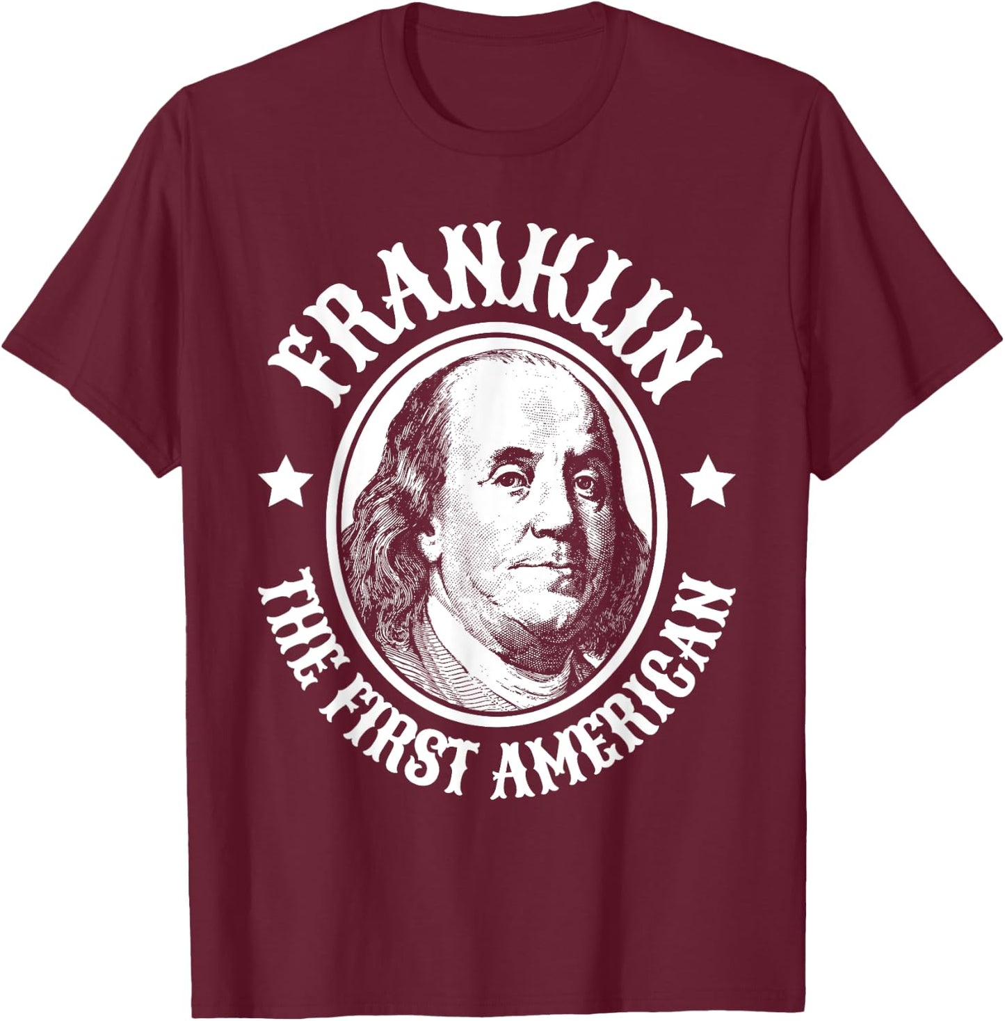 Ben Benjamin Franklin T-Shirt - T-Shirt | Maroon