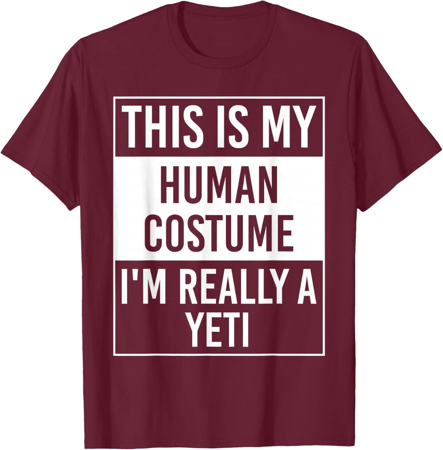 I'm Really Yeti T-Shirt - T-Shirt | Maroon