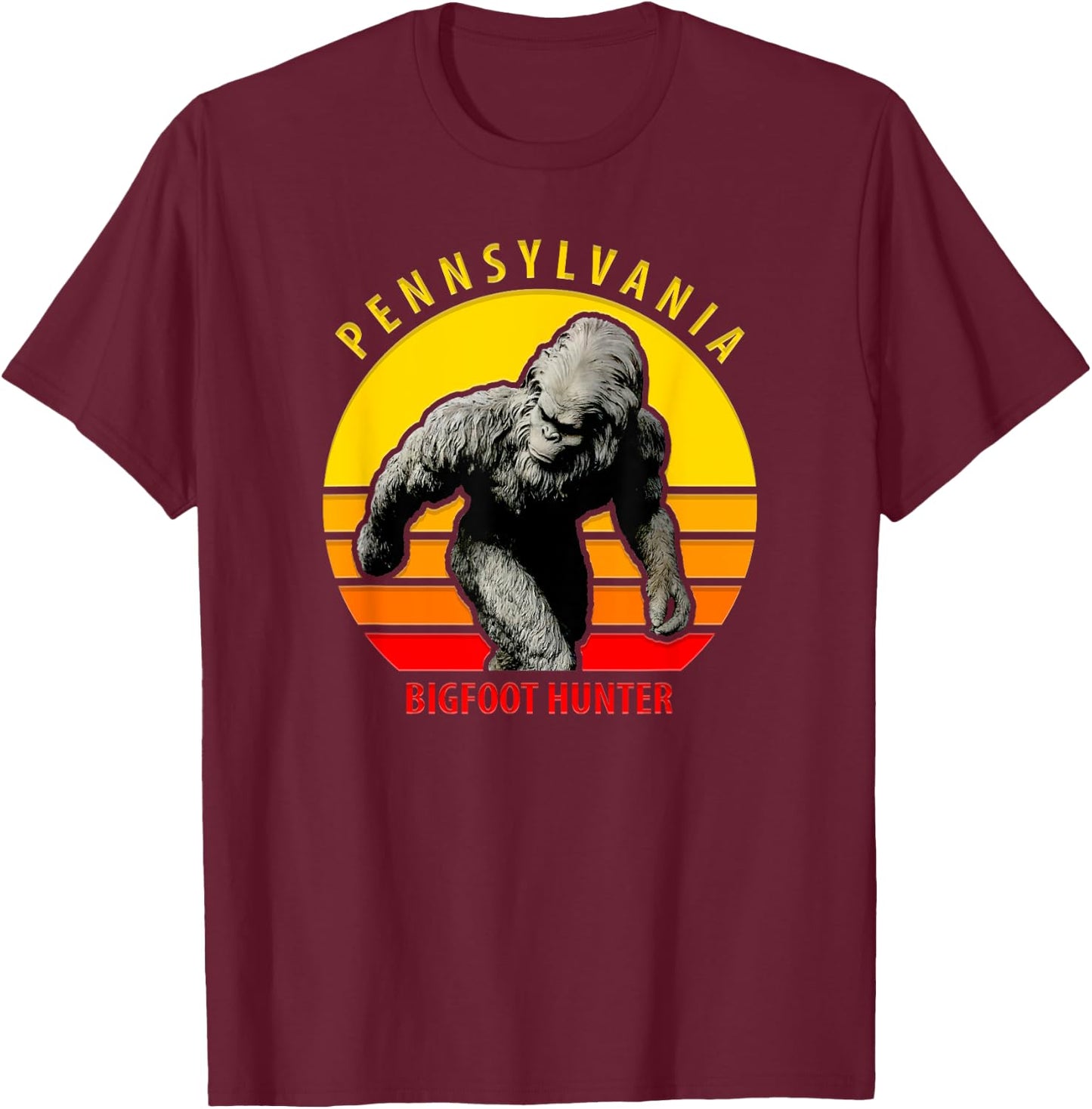 Pennsylvania Bigfoot Hunter Believe T-Shirt - T-Shirt | Maroon