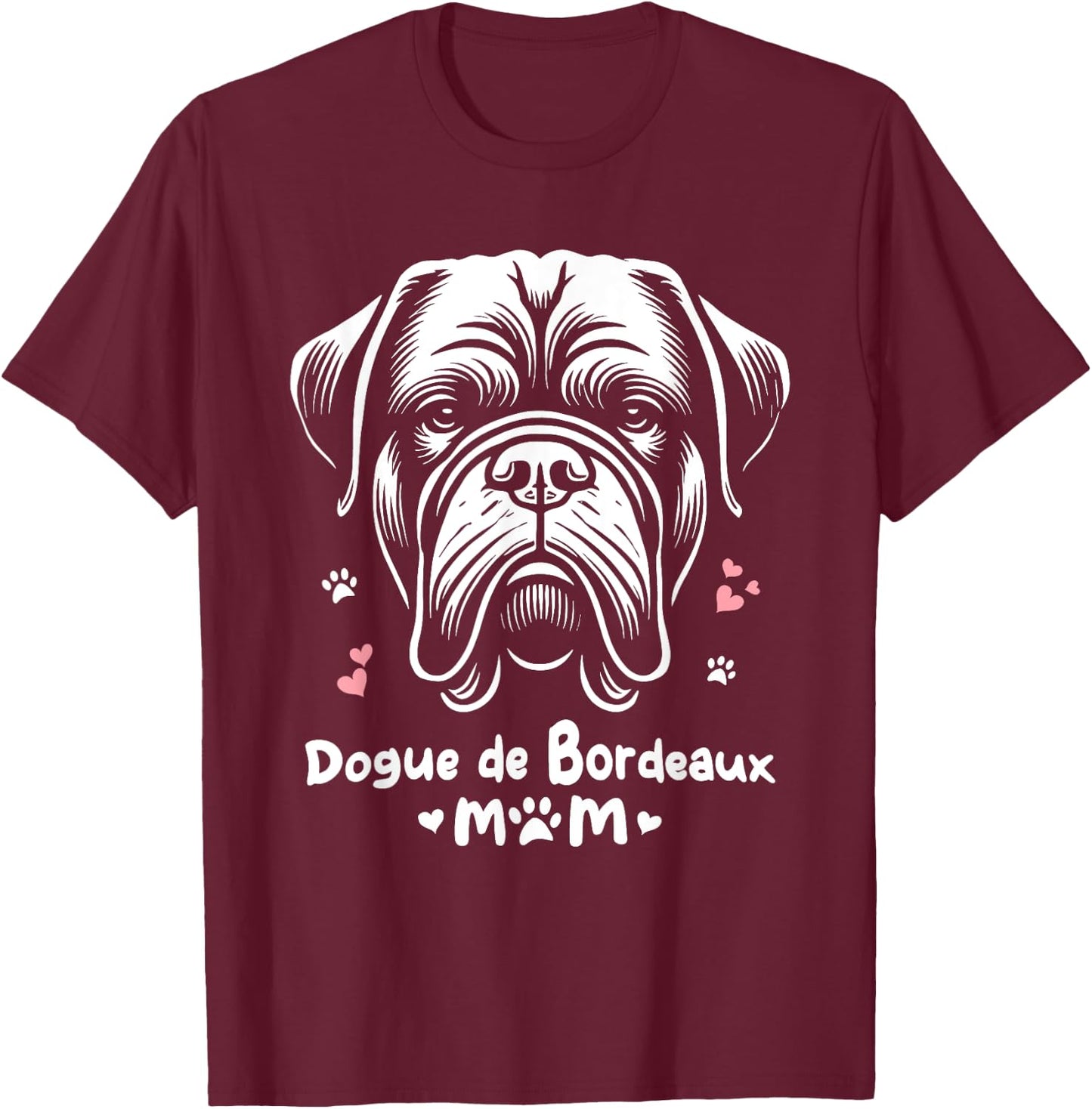Dogue De Bordeaux Mom Mastiff Bordeauxdog T-Shirt - T-Shirt | Maroon