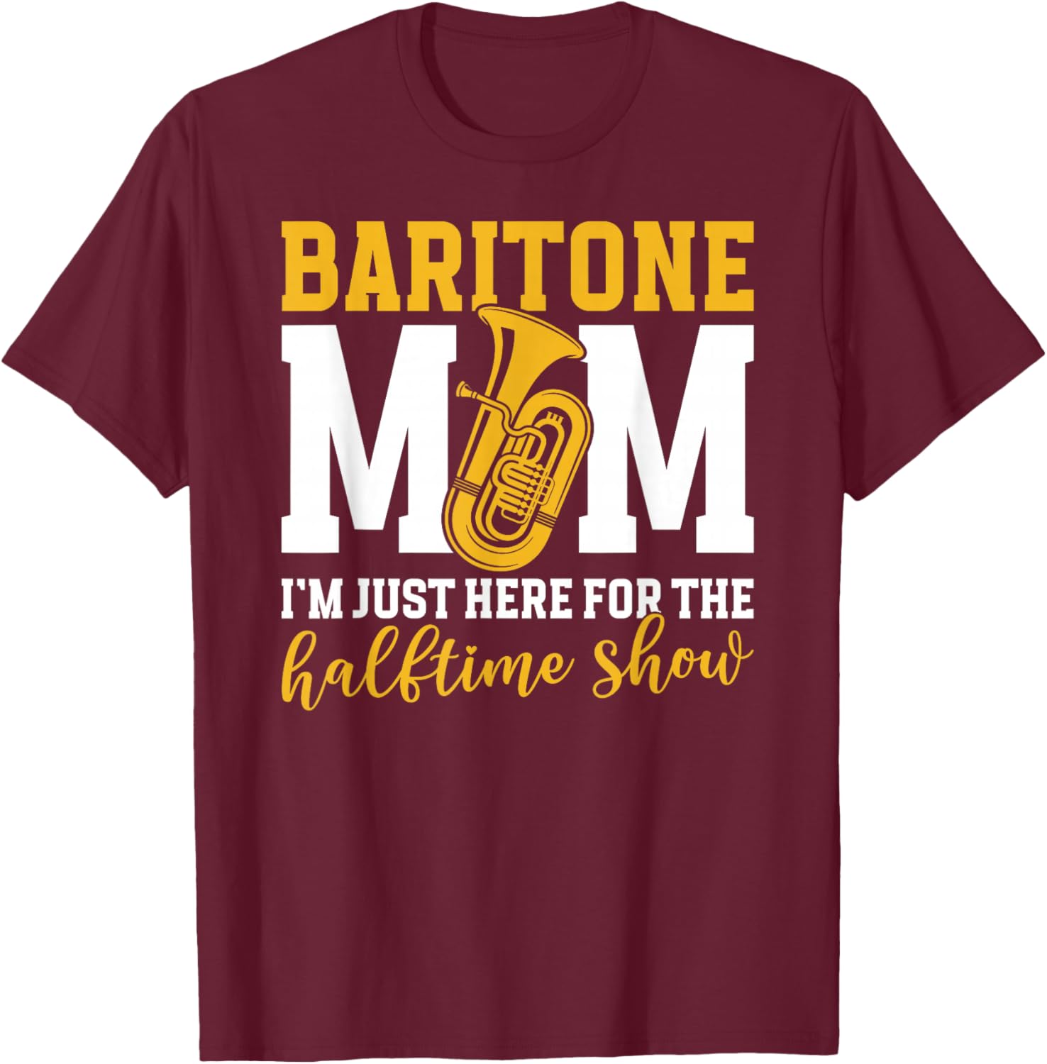 Baritone Mom Definition Baritone Player Mom Baritonist Mama T-Shirt - T-Shirt | Maroon