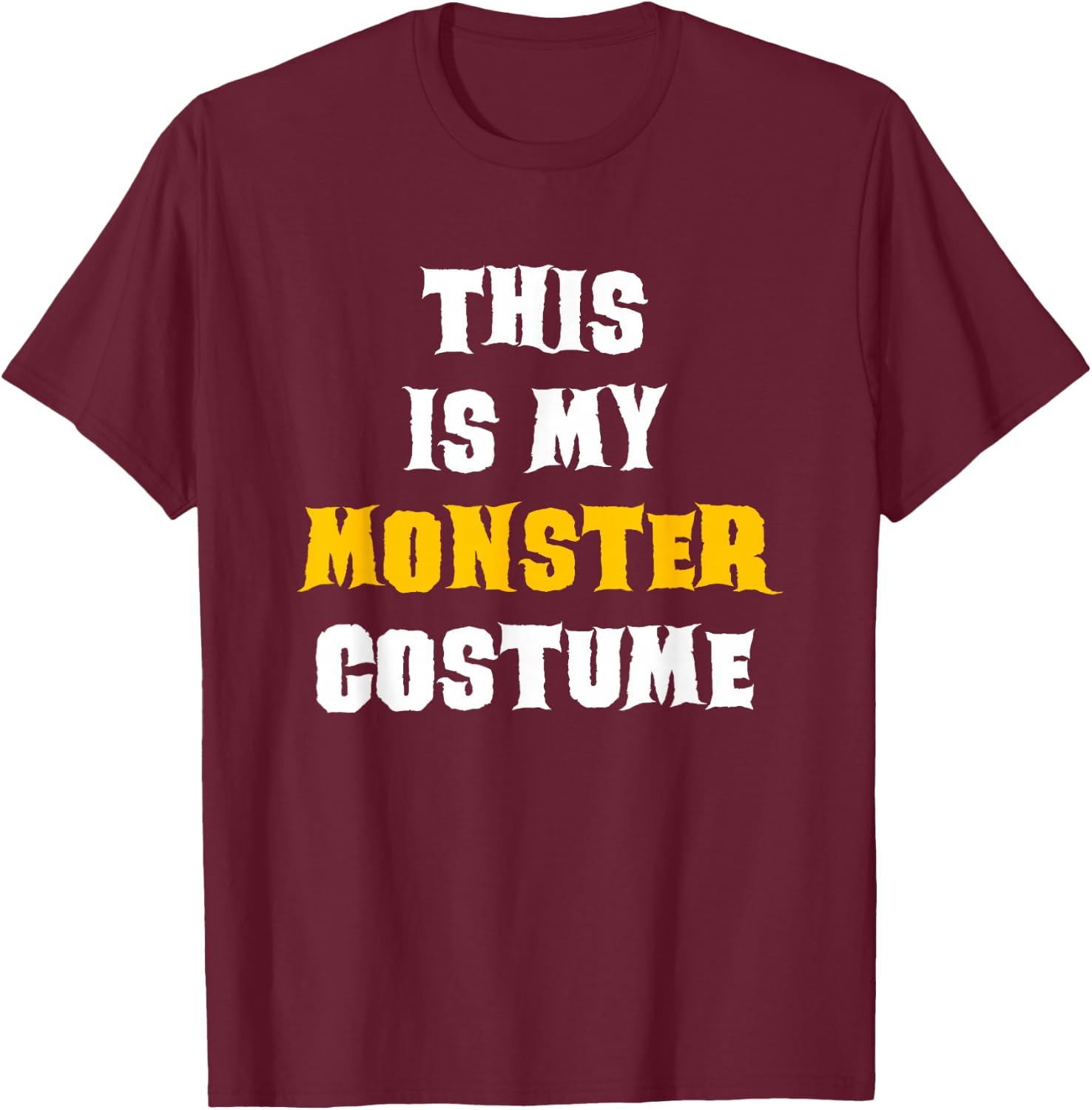 This Is My Monster Halloween Costume Simple Last Minute T-Shirt - T-Shirt | Maroon