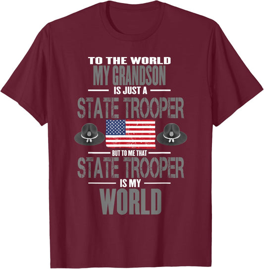 State Trooper My Grandson The State Trooper Is My World T-Shirt - T-Shirt | Maroon
