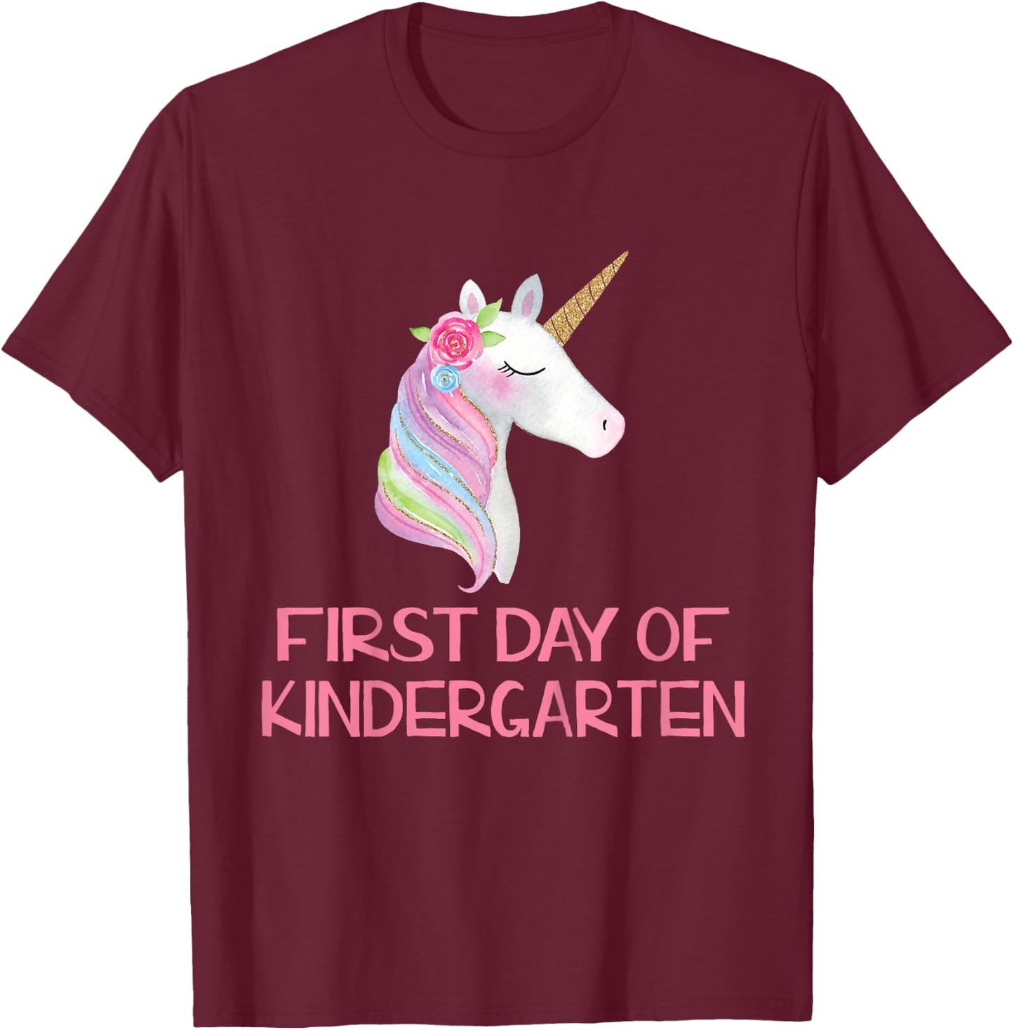 Cute First Day of Kindergarten Unicorn Shirt for Girls T-Shirt - T-Shirt | Maroon