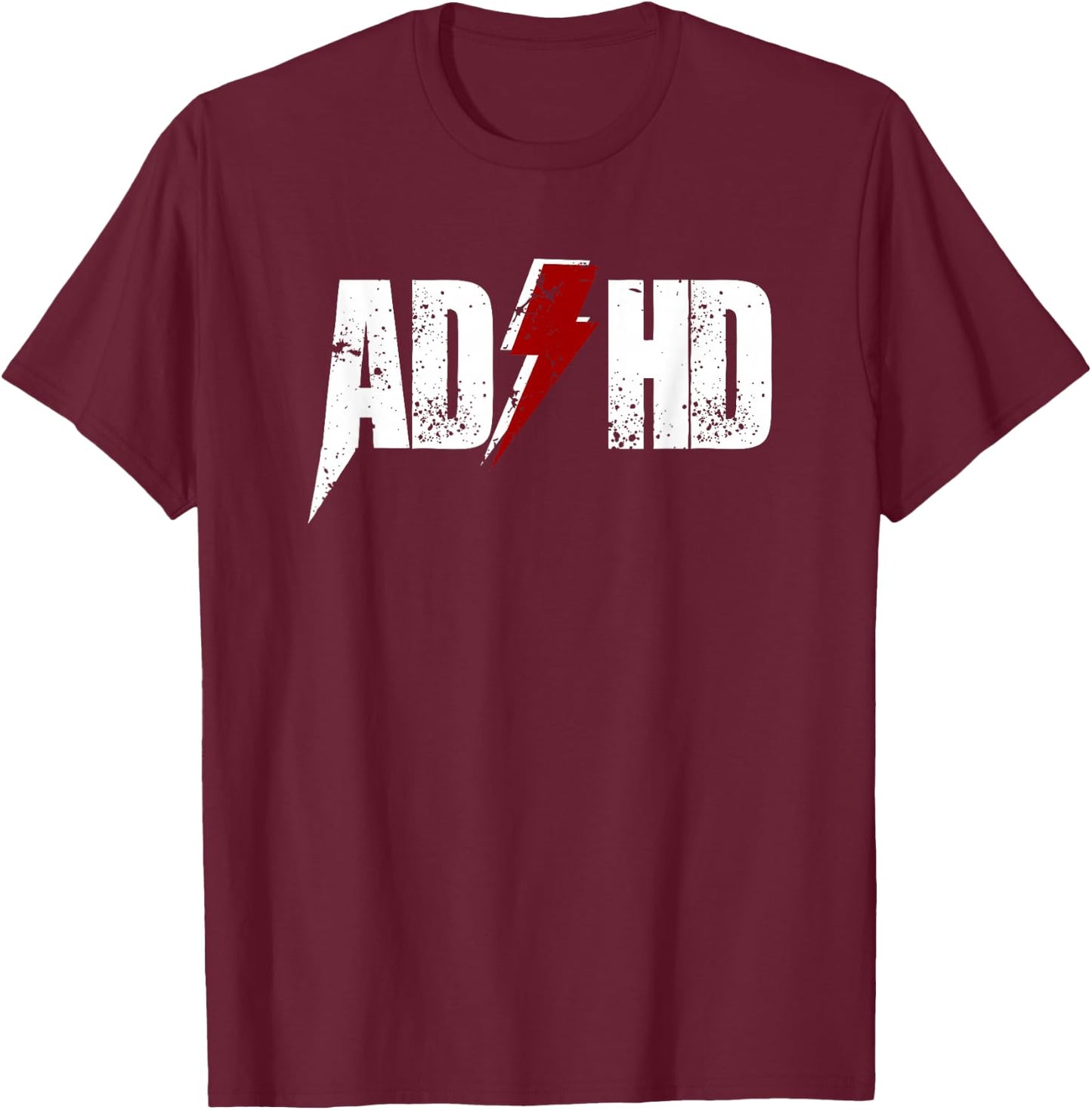 AD HD Women Kids Funny Awareness Gift ADHD T Shirt T-Shirt - T-Shirt | Maroon