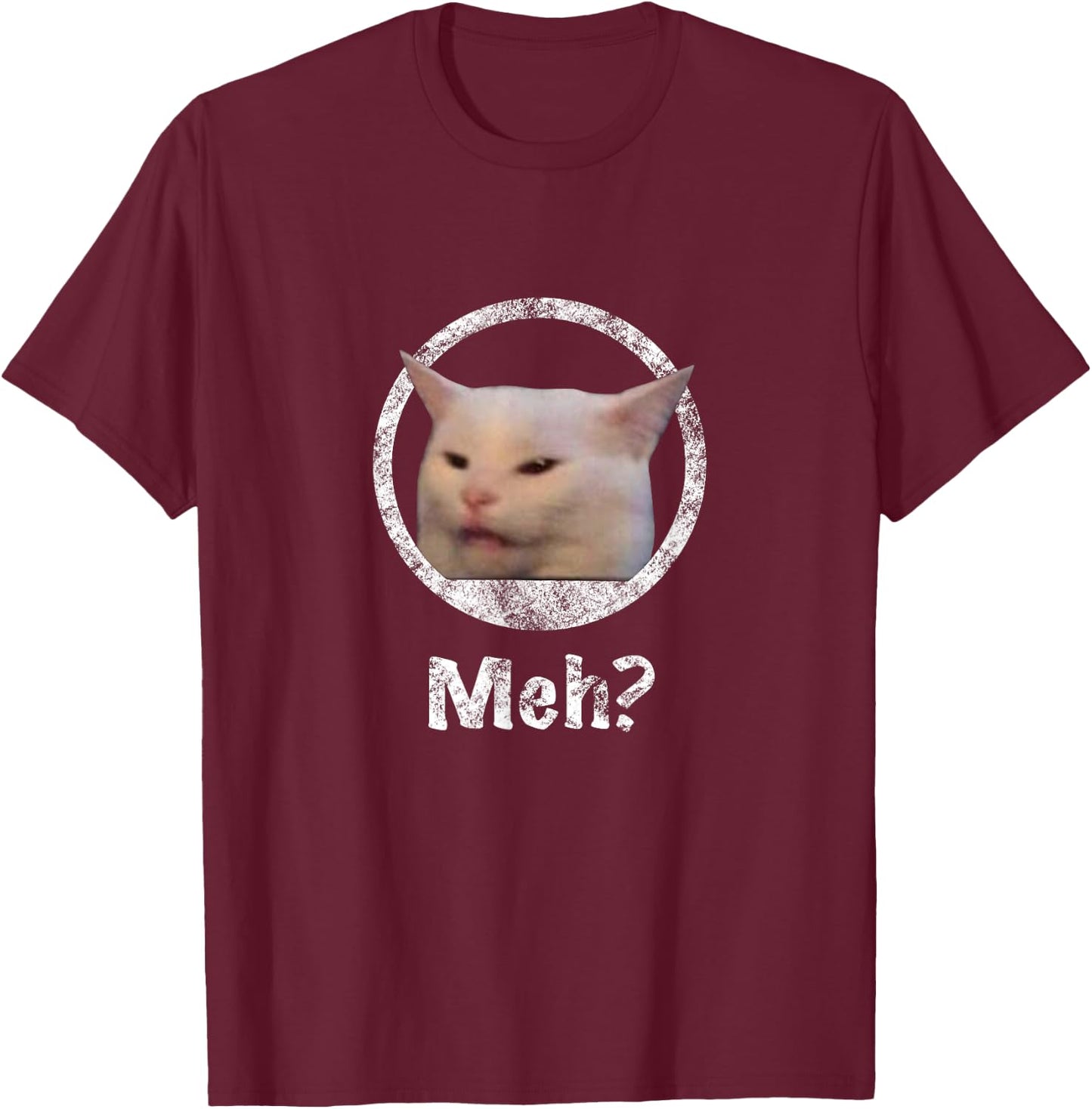 Funny Meme Cat Smudge the Cat Woman Yelling At Cat T-Shirt - T-Shirt | Maroon
